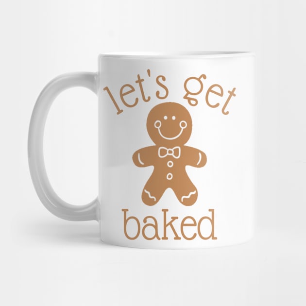 Let's Get Baked Gingerbread Man by HolidayBug